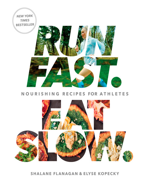 Title details for Run Fast. Eat Slow. by Shalane Flanagan - Available